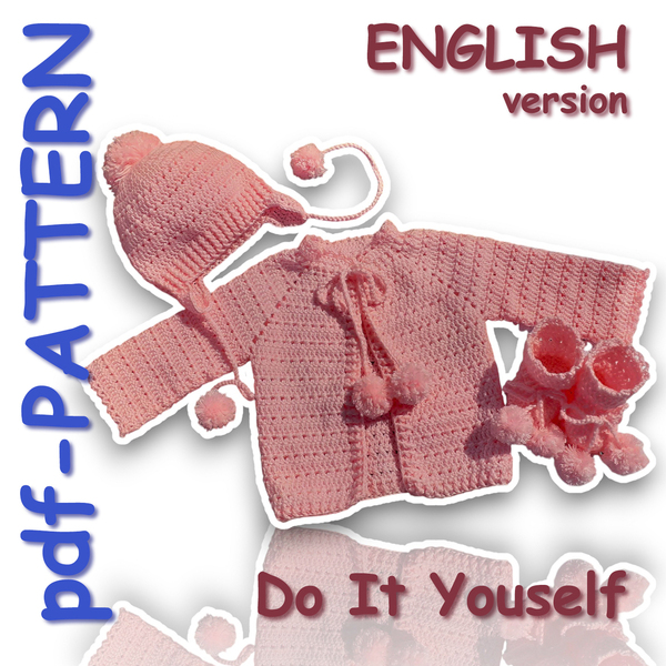 PATTERN /English version/ Crochet set for a Baby girl with pompons/3 in 1/jacket/hat/booties/0-24 months/70 photos/15 schemes/PDF only - crochet, βελονάκι, DIY